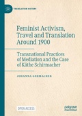 Cover: Feminist Activism, Travel and Translation Around 1900 - Palgrave Macmillan