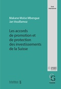 Cover: Les accords de promotion et de protection des investissements de la Suisse - Schulthess Juristische Medien