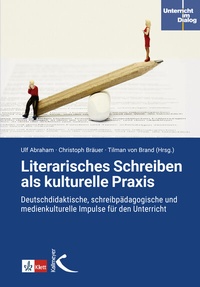 Enlarge image Cover: Literarisches Schreiben als kulturelle Praxis - Kallmeyer