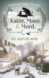 Abbildung von: Katze, Maus und Mord - Bei Ausflug Mord - beTHRILLED