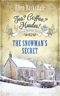 Abbildung von: Tea? Coffee? Murder! - The Snowman's Secret - Lübbe