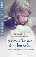 Cover: Sie raubten mir die Unschuld - L&uuml;bbe