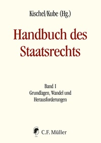 Abbildung von: Handbuch des Staatsrechts - Neuausgabe - C.F. Müller