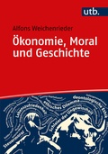 Cover: &Ouml;konomie, Moral und Geschichte - UTB