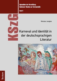 Abbildung von: Karneval und Identität in der deutschsprachigen Literatur - Tectum Wissenschaftsverlag