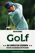 Cover: Golf - Die gr&ouml;&szlig;ten Legenden - Meyer & Meyer