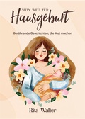 Cover: Mein Weg zur Hausgeburt - Pageturner Production GmbH
