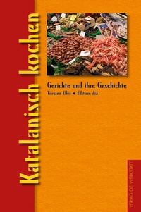 Abbildung von: Katalanisch kochen - ökobuch Verlag