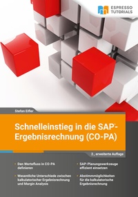 Abbildung von: Schnelleinstieg in die SAP-Ergebnisrechnung (CO-PA) - 2., erweiterte Auflage - Espresso Tutorials