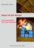 Cover: Feuer in der Kirche - Manuela Kinzel Verlag