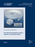 Cover: Direct Numerical Simulation of particle migration in microfluidic channels - TUDpress