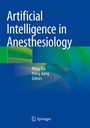 Cover: Artificial Intelligence in Anesthesiology - Springer