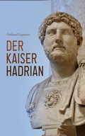 Cover: Der Kaiser Hadrian - e-artnow