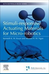 Enlarge image Cover: Stimuli-responsive Actuating Materials for Micro-robotics - Elsevier