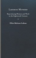 Cover: Laboring Mothers - University of Virginia Press