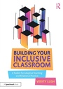 Cover: Building Your Inclusive Classroom - Routledge
