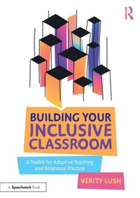 Enlarge image Cover: Building Your Inclusive Classroom - Routledge