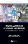 Cover: Machine Learning in Healthcare and Security - CRC Press