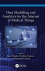 Cover: Data Modelling and Analytics for the Internet of Medical Things - CRC Press