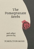 Cover: The Pomegranate Seeds - Lulu.com