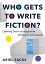Cover: Who Gets to Write Fiction? - W. W. Norton & Company