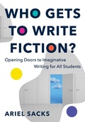 Cover: Who Gets to Write Fiction? - W. W. Norton & Company