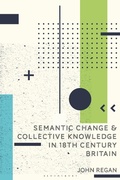 Cover: Semantic Change and Collective Knowledge in 18th Century Britain - Bloomsbury Academic