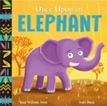 Cover: Once Upon an Elephant - Hodder Children's Books