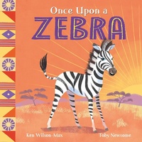 Abbildung von: Once Upon a Zebra - Hodder Children's Books