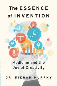 Enlarge image Cover: The Essence of Invention - Dundurn Press
