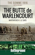 Bild: The Somme 1916-The Butte de Warlencourt - Pen & Sword Military