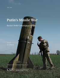 Enlarge image Cover: Putin's Missile War - Centre for Strategic & International Studies,U.S.