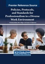 Cover: Policies, Protocols, and Standards for Professionalism in a Diverse Work Environment - Business Science Reference