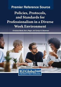 Enlarge image Cover: Policies, Protocols, and Standards for Professionalism in a Diverse Work Environment - Business Science Reference