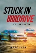 Cover: Stuck in Drive - Page Publishing Inc.