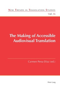 Abbildung von: The Making of Accessible Audiovisual Translation - Peter Lang Verlag