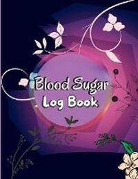 Enlarge image Cover: Blood Sugar Log Book - MyStarsBooks Publishing