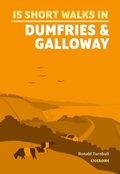 Cover: 15 Short Walks in Dumfries and Galloway - Cicerone Press