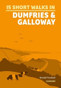 Abbildung von: 15 Short Walks in Dumfries and Galloway - Cicerone Press