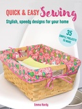 Cover: Quick & Easy Sewing: 35 simple projects to make - CICO Books