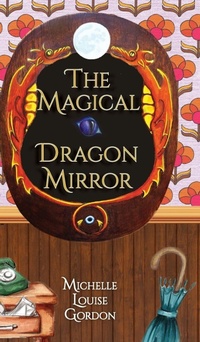 Enlarge image Cover: The Magical Dragon Mirror - The Amethyst Angel