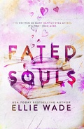 Cover: Fated Souls (The Beautiful Souls Collection, #4) - Ellie Wade