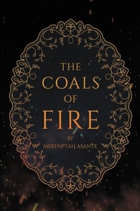 Abbildung von: The Coals of Fire - Sweetspire Literature Management LLC