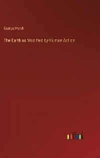 Enlarge image Cover: The Earth as Modified by Human Action - Outlook Verlag