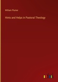 Cover: Hints and Helps in Pastoral Theology - Outlook Verlag