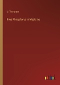 Cover: Free Phosphorus in Medicine - Outlook Verlag