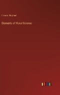 Cover: Elements of Moral Science - Outlook Verlag