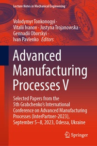 Enlarge image Cover: Advanced Manufacturing Processes V - Springer