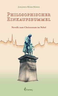 Abbildung von: Philosophischer Einkaufsbummel - Eristes Verlag Kmg