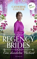 Cover: Regency Brides - Eine skandal&ouml;se Hochzeit - dotbooks